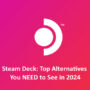 Steam Deck：2024 年最佳替代品